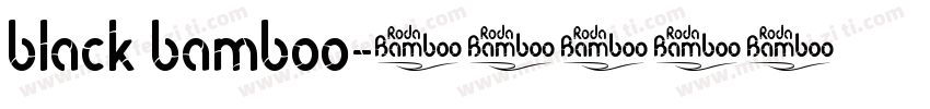 black bamboo字体转换